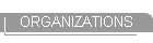 ORGANIZATIONS