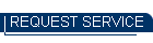 REQUEST SERVICE