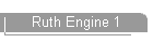 Ruth Engine 1