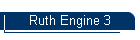 Ruth Engine 3