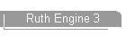 Ruth Engine 3